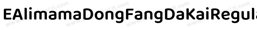 EAlimamaDongFangDaKaiRegular 2字体转换